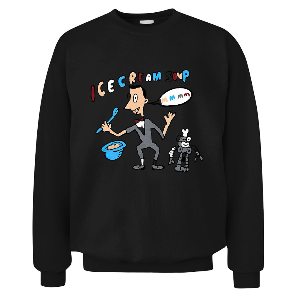 Must Have Pee Wee Herman Ice Cream Soup Sweatshirt For Cooking Lover